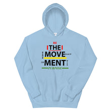 Load image into Gallery viewer, “BE THE MOVEMENT” Unisex Hoodie