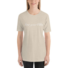 Load image into Gallery viewer, “LIVE YOUR VIBE” Unisex T-Shirt