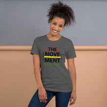 Load image into Gallery viewer, “BE THE MOVEMENT” Unisex T-Shirt (BelleCanvas3001)