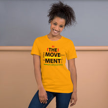 Load image into Gallery viewer, “BE THE MOVEMENT” Unisex T-Shirt (BelleCanvas3001)
