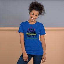 Load image into Gallery viewer, “BE THE MOVEMENT” Unisex T-Shirt (BelleCanvas3001)