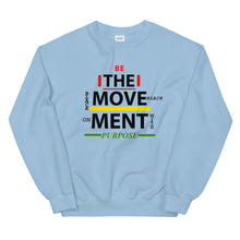 Load image into Gallery viewer, “BE THE MOVEMENT” Unisex Sweatshirt
