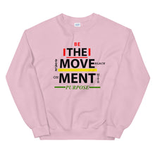 Load image into Gallery viewer, “BE THE MOVEMENT” Unisex Sweatshirt
