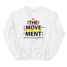 Load image into Gallery viewer, “BE THE MOVEMENT” Unisex Sweatshirt
