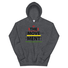 Load image into Gallery viewer, “BE THE MOVEMENT” Unisex Hoodie
