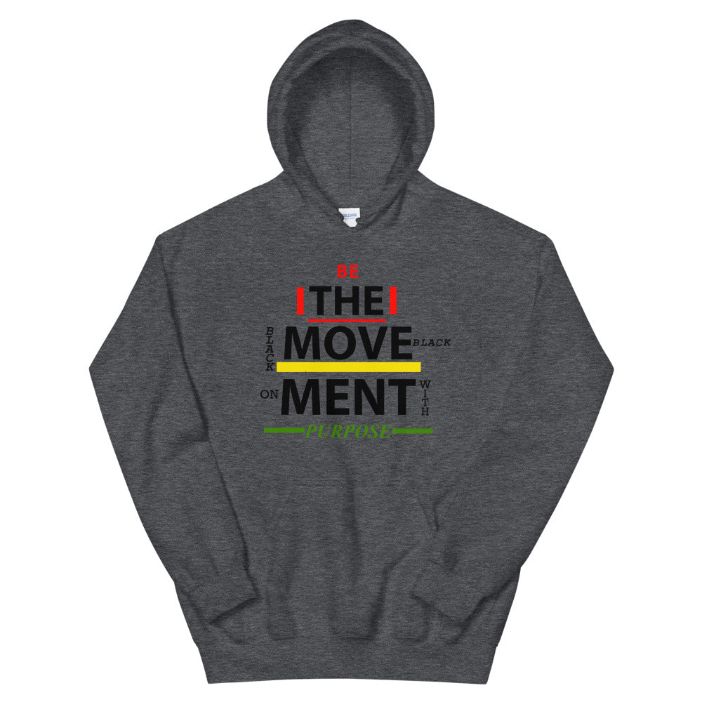 “BE THE MOVEMENT” Unisex Hoodie