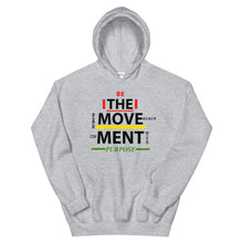 Load image into Gallery viewer, “BE THE MOVEMENT” Unisex Hoodie
